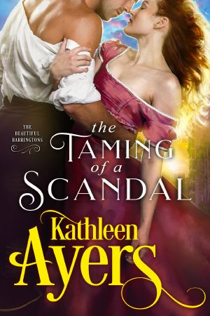 [The Beautiful Barringtons 08] • The Taming of a Scandal